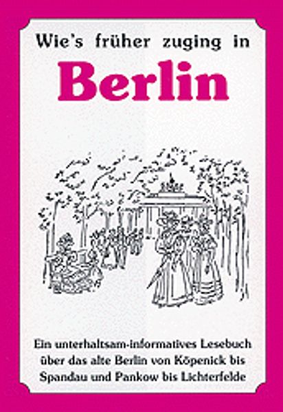 Cover von Wie’s früher zuging in Berlin