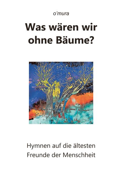 Cover von Was wären wir ohne Bäume?