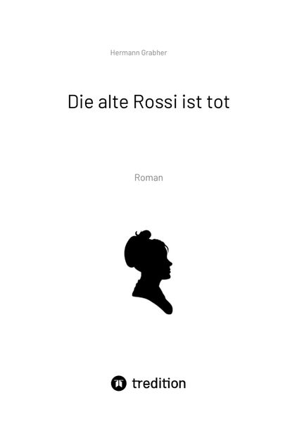 Cover von Die alte Rossi ist tot