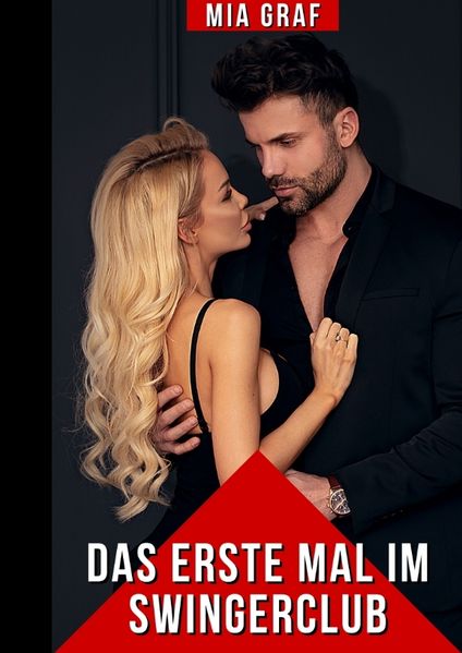 Cover von Das erste Mal im Swingerclub
