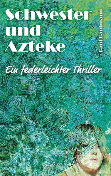 Cover von Schwester und Azteke