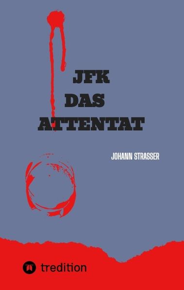 Cover von JFK DAS ATTENTAT