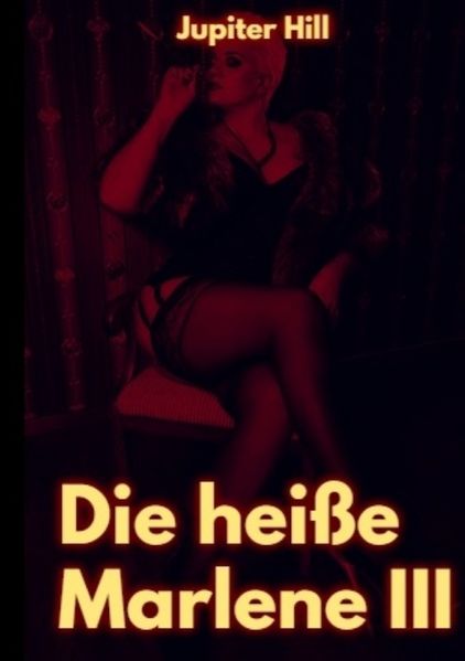 Cover von Die heiße Marlene III