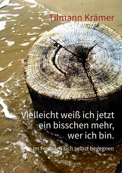 Cover von Vielleicht weiß ich jetzt ein bisschen mehr, wer ich bin