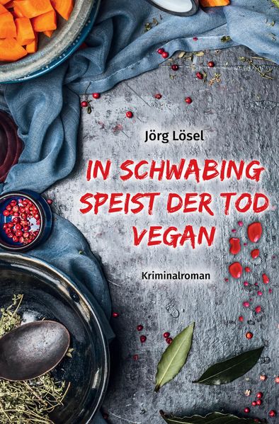 Cover von In Schwabing speist der Tod vegan
