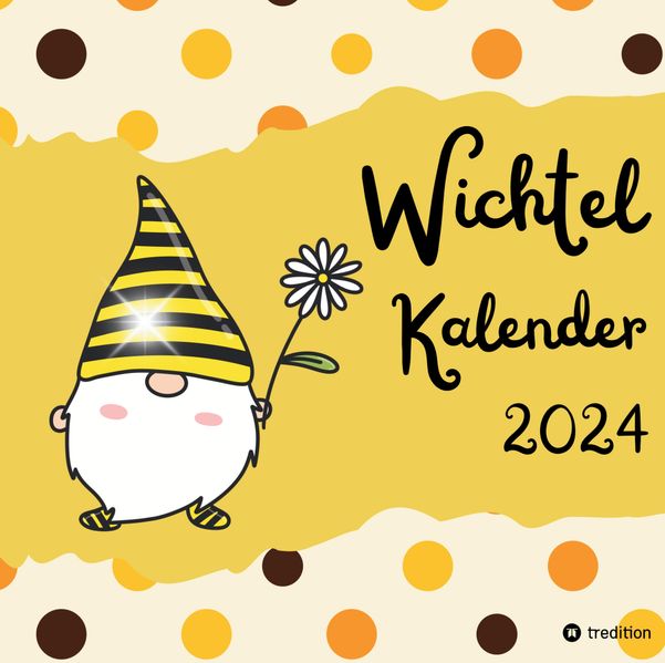 Cover von Monatskalender 2024 Wichtel Kalender 2024 mit inspirierenden Zitaten Jahresübersicht, Geschenk zum Wichteln Weihnachten Adventszeit Nikolaustag Wichtelzeit