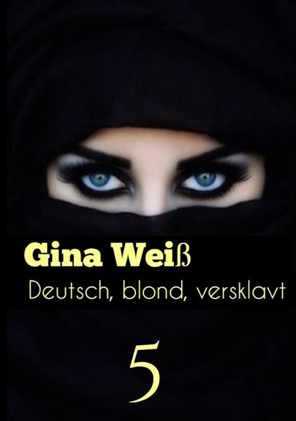 Cover von Deutsch, blond, versklavt 5