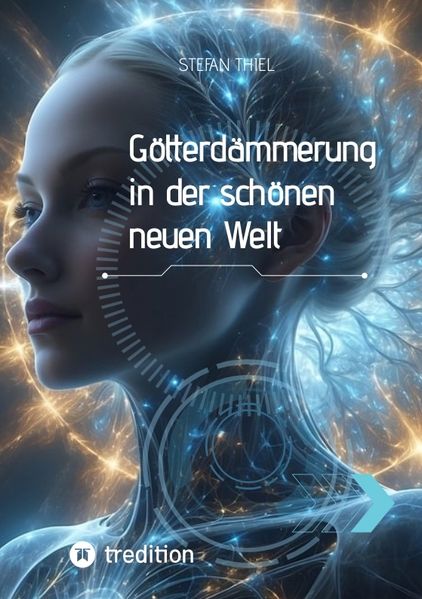 Cover von Götterdämmerung in der schönen neuen Welt