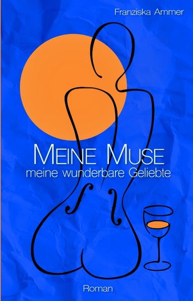 Cover von Meine Muse, meine wunderbare Geliebte