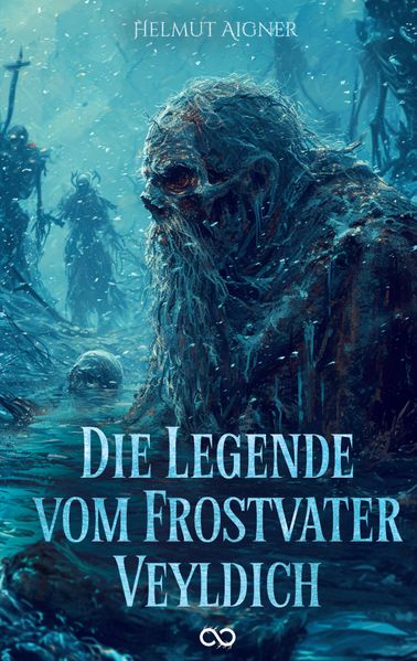 Cover von Die Legende vom Frostvater Veyldich