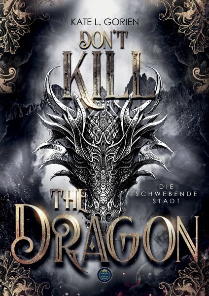 Cover von Don’t Kill the Dragon – Die schwebende Stadt: Mitreißende Urban Fantasy – das atemberaubende Finale der Don’t Kill Reihe