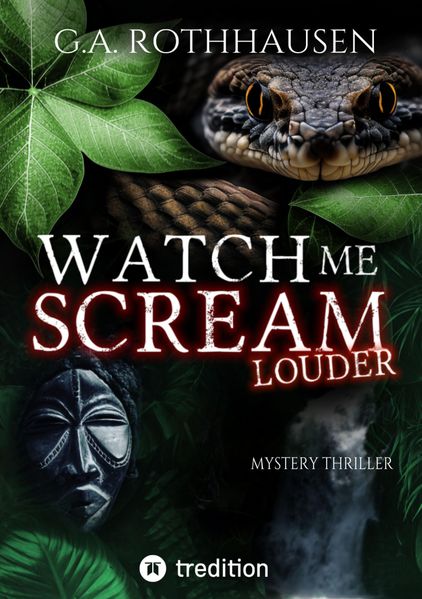 Cover von WATCH ME SCREAM – LOUDER