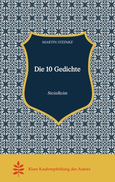 Cover von Die 10 Gedichte Kunst Poesie Irgendwas Lyrik Klecks Humor Satire Lebensgeschichten gedichtete Geschichten Erlebnisbuch must have