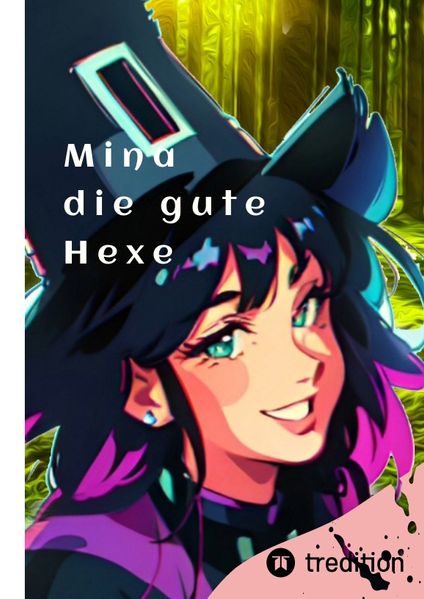 Cover von Mina die gute Hexe