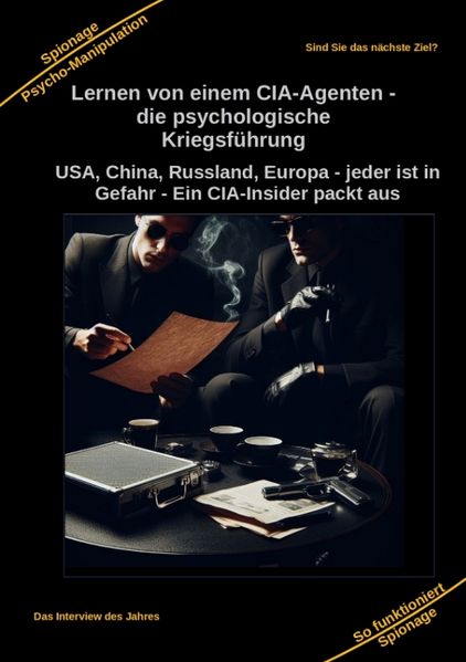 Cover von Lernen von einem CIA-Agenten – die psychologische Kriegsführung