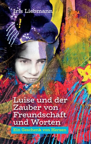 Cover von Luise und der Zauber von Freundschaft und Worten