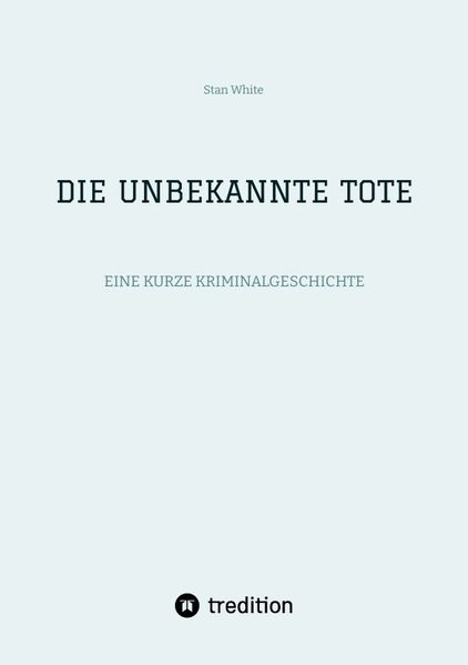 Cover von DIE UNBEKANNTE TOTE