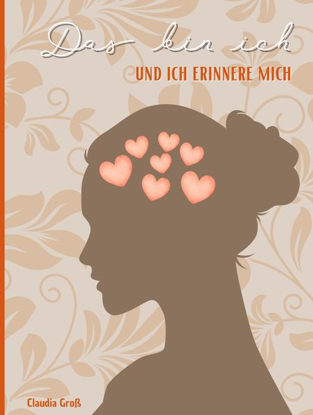 Cover von Das bin ich – und ich erinnere mich