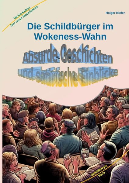 Cover von Die Schildbürger im Wokeness-Wahn