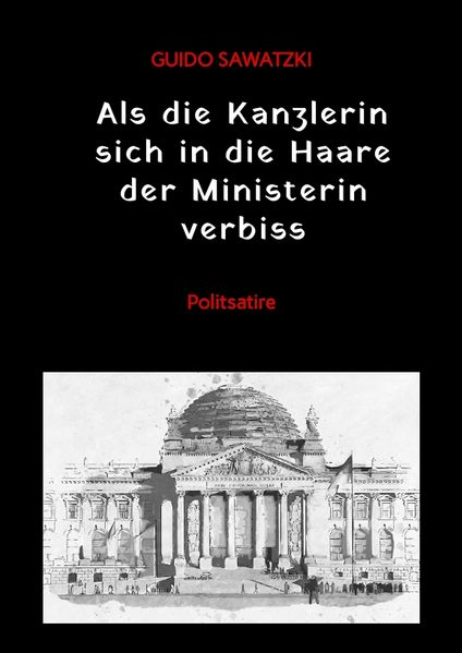 Cover von Als die Kanzlerin sich in die Haare der Ministerin verbiss