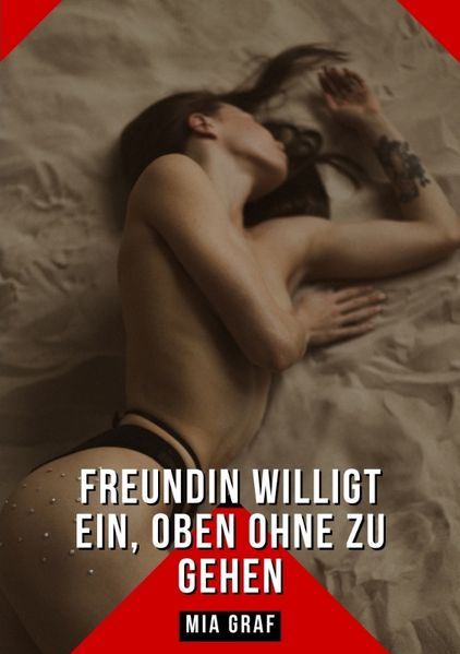 Cover von Freundin willigt ein, oben ohne zu gehen