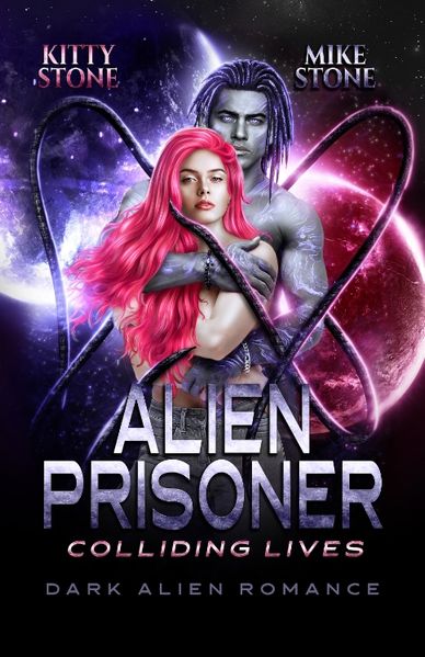 Cover von Alien Prisoner – Colliding Lives