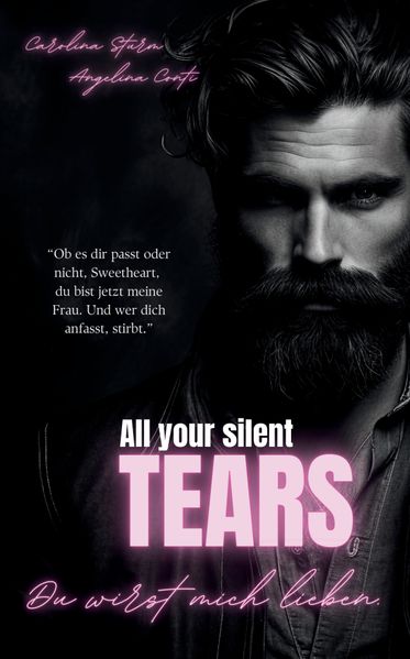 Cover von ALL YOUR SILENT TEARS (Dark Mafia Romance)