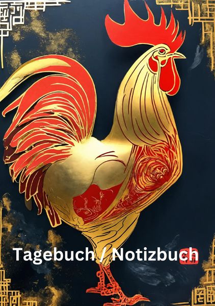 Cover von Tagebuch/Notizbuch Chinesische Tierkreis Hahn