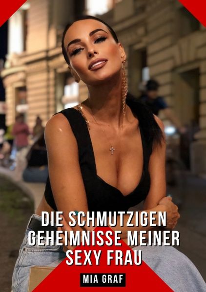 Cover von Die schmutzigen geheimnisse meiner Sexy Frau