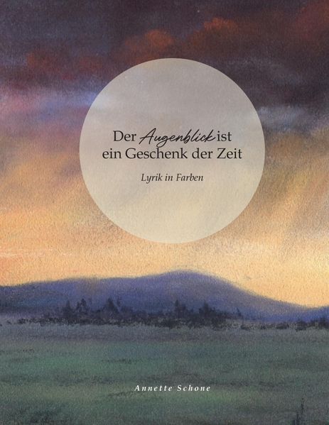 Cover von Der Augenblick ist ein Geschenk der Zeit