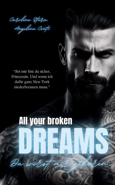 Cover von ALL YOUR BROKEN DREAMS (Dark Mafia Romance)