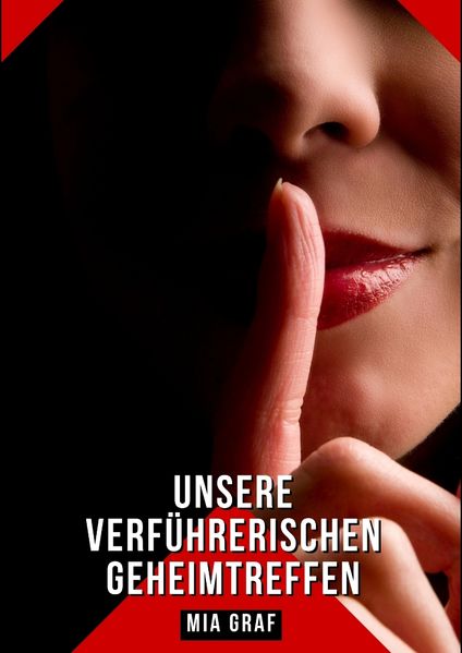 Cover von Unsere verführerischen Geheimtreffen