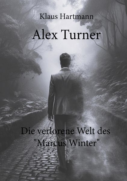 Cover von Alex Turner Die verlorene Welt des „Marcus Winter“