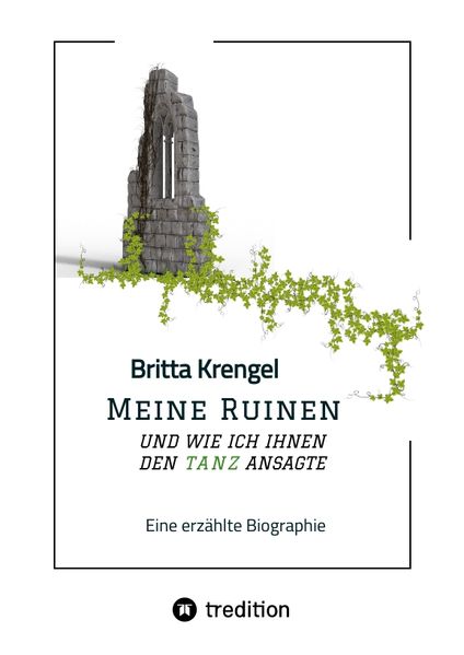 Cover von Meine Ruinen und wie ich ihnen den Tanz ansagte