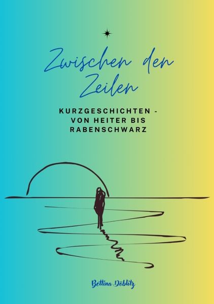 Cover von Zwischen den ZeIlen – Kurzgeschichten von Heiter bis Rabenschwarz