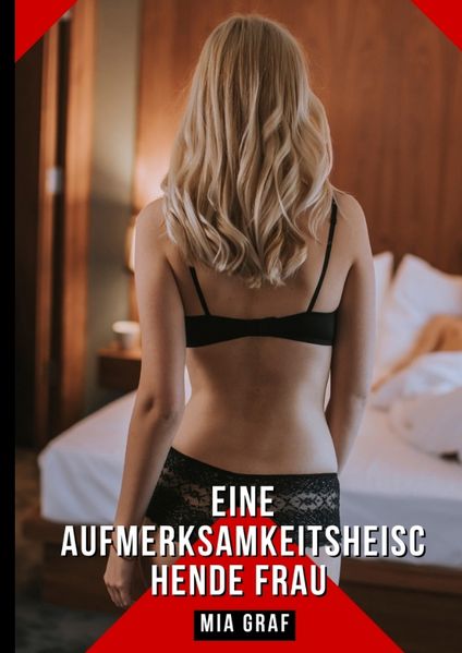 Cover von Eine aufmerksamkeitsheischende Frau