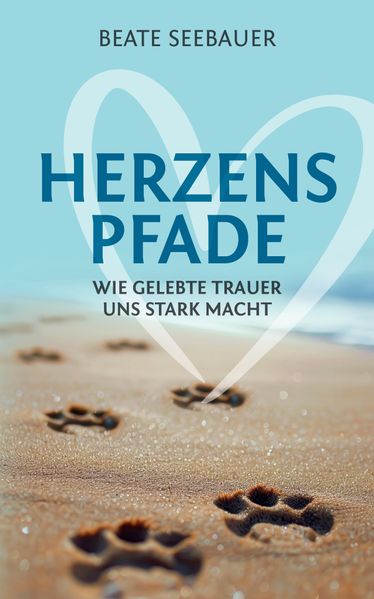 Cover von Herzenspfade – Unterstützung für deinen Trauerprozess