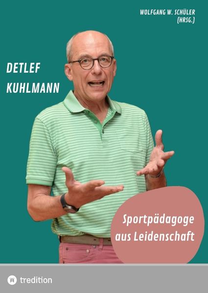 Cover von Detlef Kuhlmann – Sportpädagoge aus Leidenschaft