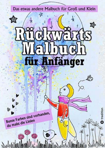 Cover von Rückwärts Malbuch – Umgekehrtes Ausmalbuch – Linienmalbuch für Anfänger – 50 farbige Bilder
