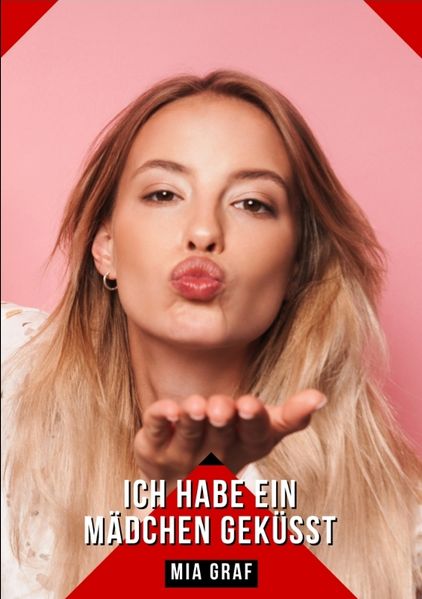 Cover von Ich habe ein Mädchen geküsst