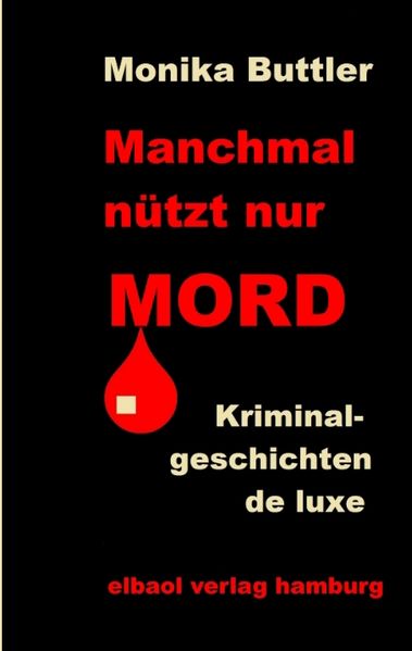 Cover von Manchmal nützt nur Mord