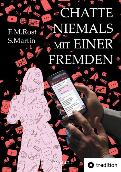 Cover von Chatte niemals mit einer Fremden – Eine wahre Online-Affäre