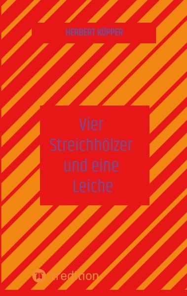 Cover von Vier Streichhölzer und eine Leiche