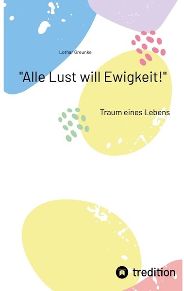 Cover von „Alle Lust will Ewigkeit!“