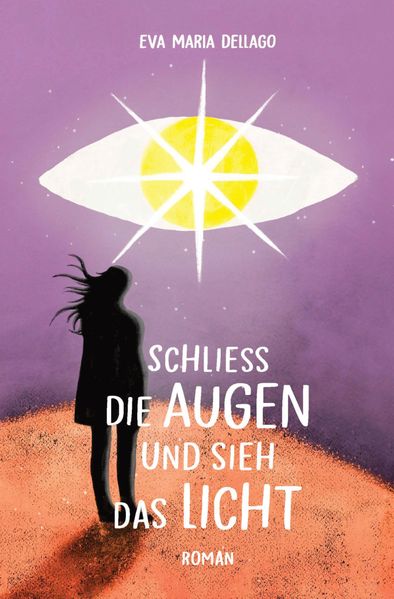 Cover von Schliess die Augen und sieh das Licht