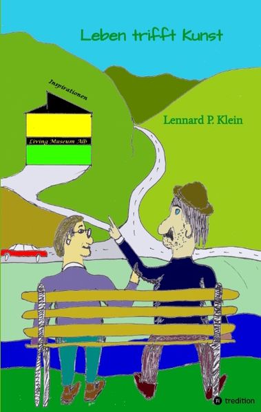 Cover von Leben trifft Kunst; Ausdruck eines anderen Blickwinkels auf das Leben