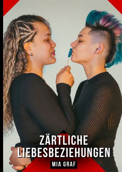 Cover von Zärtliche Liebesbeziehungen