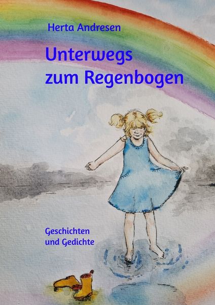 Cover von Unterwegs zum Regenbogen