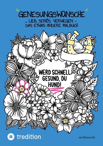 Cover von Genesungswünsche Malbuch von hannasroth
