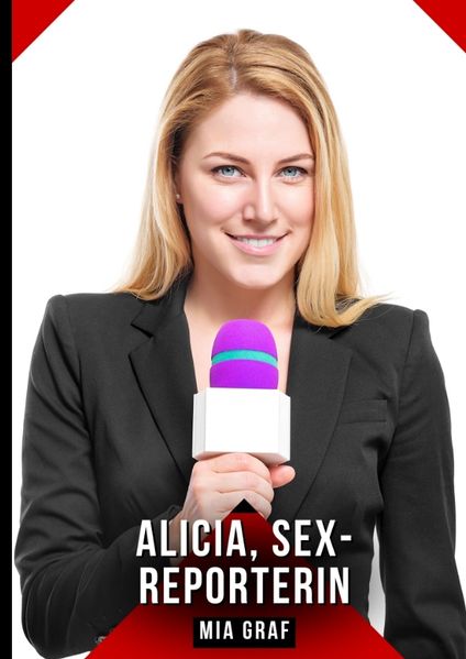 Cover von Alicia, sex-reporterin
